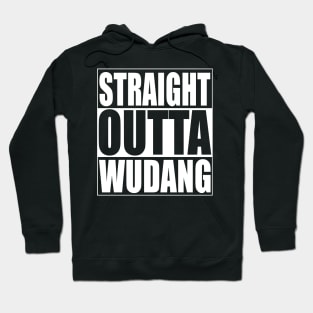 Straight Outta Wudang Hoodie